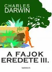 Prírodné vedy - ostatné A fajok eredete III. kötet - Charles Darwin