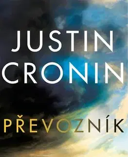 Sci-fi a fantasy Převozník - Justin Cronin,Marek Jakub