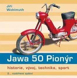Auto, moto Jawa 50 Pionýr - 2. vydání - Jiří Wohlmuth