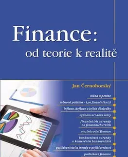 Financie, finančný trh, investovanie Finance: od teorie k realitě - Jan Černohorský