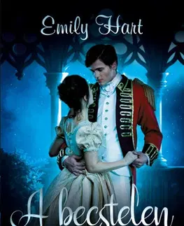 Romantická beletria A korona lovagjai 1: A becstelen - Emily Hart