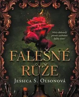 Fantasy, upíri Falešné růže - Jessica S. Olsonová,Eva Brožová