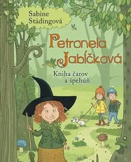 Dobrodružstvo, napätie, western Petronela Jabĺčková 5: Kniha čarov a špehúň - Sabine Städing