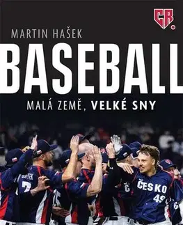 Biografie - ostatné Baseball – malá země, velké sny - Martin Hašek