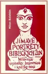Politológia Jímavé portréty biblických žen - Milan Balabán