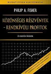 Odborná a náučná literatúra - ostatné Közönséges részvények-rendkívüli profitok - Philip A. Fischer