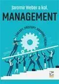 Manažment Management - Základy, přístupy, soudobé trendy - Jaromír Veber