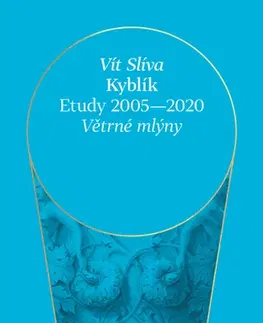 Česká poézia Kyblík - Etudy 2005-2020 - Vít Slíva