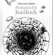 Svetová beletria Habakukk haikuk - Miriszlai Miklós