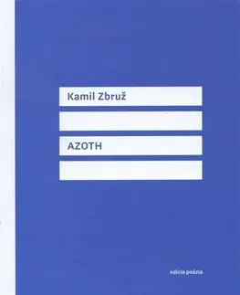Slovenská poézia Azoth - Kamil Zbruž