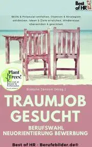 Biznis a kariéra Traumjob Gesucht – Berufswahl Neuorientierung Bewerbung - Simone Janson