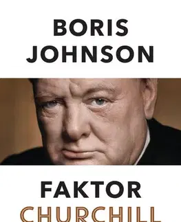 Biografie - ostatné Faktor Churchill - Boris Johnson