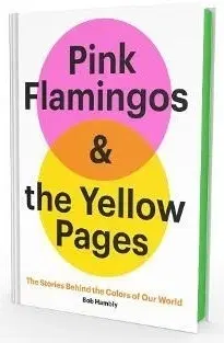 Dizajn, úžitkové umenie, móda Pink Flamingos and the Yellow Pages - Bob Hambly