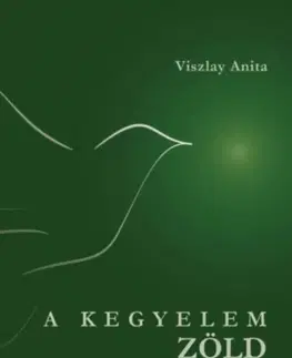 Ezoterika - ostatné A kegyelem zöld könyve - Anita Viszlay