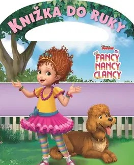 Rozprávky Fancy Nancy Clancy - Knižka do ruky - Kolektív autorov