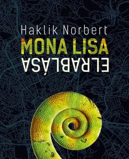 Svetová beletria Mona Lisa elrablása - Norbert Haklik