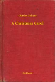 Svetová beletria A Christmas Carol - Charles Dickens