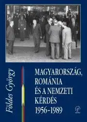 Svetové dejiny, dejiny štátov Magyarország, Románia és a nemzeti kérdés - György Földes