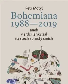 Humor a satira Bohemiana 1988-2019 - Petr Motýl