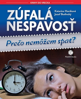Psychológia, etika Zúfalá nespavosť - Katarína Horáková,Jozef Budinský