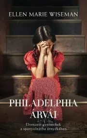 Historické romány Philadelphia árvái - Ellen Marie Wisemanová