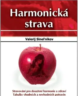 Zdravá výživa, diéty, chudnutie Harmonická strava (CZ) - Valerij Sineľnikov
