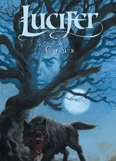 Komiksy Lucifer Crux - Mike Carey