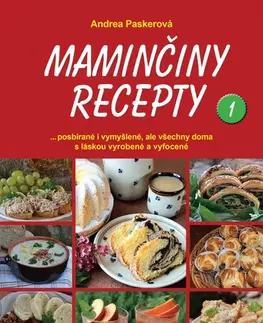 Kuchárky - ostatné Maminčiny recepty 1, 2. vydanie - Andrea Paskerová