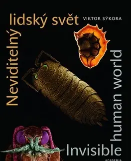 Biológia, fauna a flóra Neviditelný lidský svět/Invisible Humann World - Viktor Sýkora