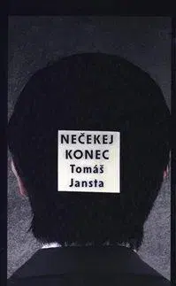 Česká beletria Nečekej konec - Tomáš Jansta