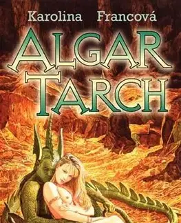 Sci-fi a fantasy Algar Tarch - Karolina Francová