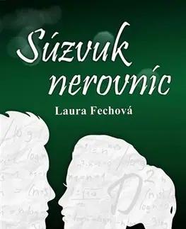 Slovenská beletria Súzvuk nerovníc - Laura Fechová