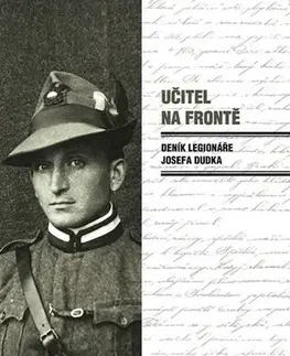 História Učitel na frontě - Josef Dudek