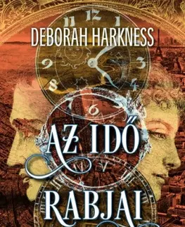 Sci-fi a fantasy Az idő rabjai - Deborah Harkness
