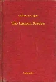 Svetová beletria The Lanson Screen - Zagat Arthur Leo