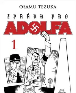 Manga Zpráva pro Adolfa 1 - Osamu Tezuka,Osamu Tezuka,Anna Křivánková