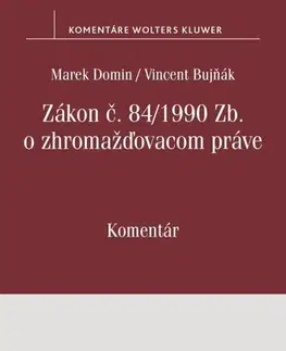 Zákony, zbierky zákonov Zákon o zhromažďovacom práve - komentár - Marek Domin