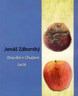 Slovenská beletria Dva dni v Chujave, Jurát - Jonáš Záborský