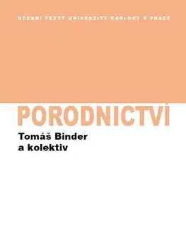 Pediatria Porodnictví - Tomáš Binder a kolektiv