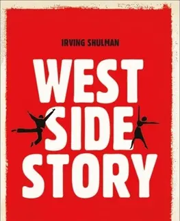 Romantická beletria West Side Story - Irving Shulman,Jana Kordíková