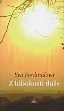 Ezoterika - ostatné Z hlbokosti duše - Eva Fordinálová