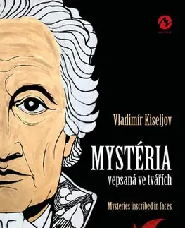 Umenie - ostatné Mystéria vepsaná ve tvářích / Mysteries - Vladimír Kiseljov