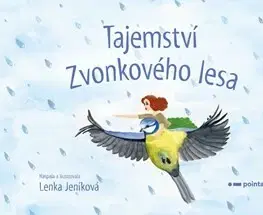 Rozprávky Tajemství Zvonkového lesa - Lenka Jeníková