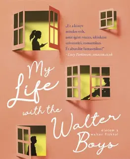 Romantická beletria My Life With The Walter Boys - Életem a Walter fiúkkal - Ali Novak,Fruzsina Papp