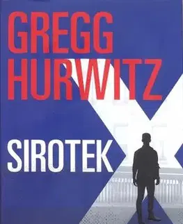 Detektívky, trilery, horory Sirotek X - Gregg Hurwitz