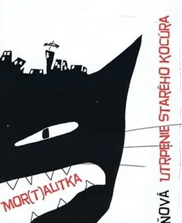 Detektívky, trilery, horory Utrpenie starého kocúra, 2. vydanie - Jana Juráňová