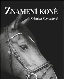 Novely, poviedky, antológie Znamení koně - Kristýna Komárková