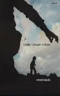 Poézia - antológie Rendrakás - István Zoltán Csider