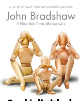 Psychológia, etika Családi titkok - Út az önelfogadáshoz és a családi békéhez - Bradshaw John