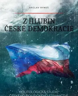Politológia Z hlubin české demokracie - Václav Ryneš